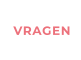 VRAGEN
